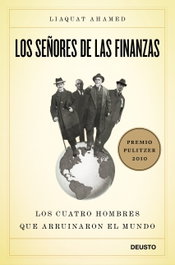 DEUSTO, Los señores de las finanzas - Liaquat Ahamed