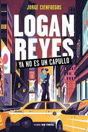 Logan Reyes ya no es un capullo, Jorge Cienfuegos - NUBE DE TINTA