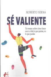 EDITORIAL ADARVE, SÉ VALIENTE - EDITORIAL ADARVE