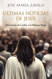Últimas noticias de Jesús, José María Zavala - BOOKET