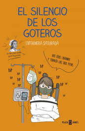 El silencio de los goteros, Enfermera Saturada - Plaza & Janés