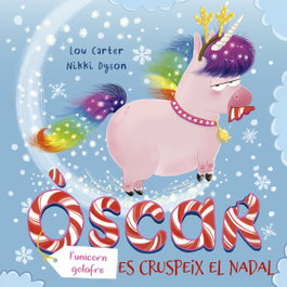 PICARONA L´Òscar (l´unicorn golafre) es cruspeix el Nadal, Lou Carter