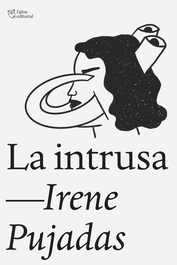 La intrusa, Irene Pujadas Farré - L'ALTRA EDITORIAL