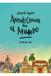 Astisendo Grupo Editorial, S.L. Andaluchinas por el mundo (Gazpacho agridulce 2)