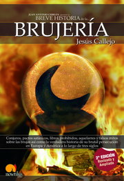 Breve historia de la brujería, Jesús Callejo - EDICIONES NOWTILUS