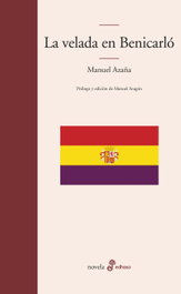 EDHASA EDITORIAL, La velada en Benicarló, Manuel Azaña - EDHASA EDITORIAL