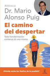 El camino del despertar, Mario Alonso Puig - ESPASA CALPE