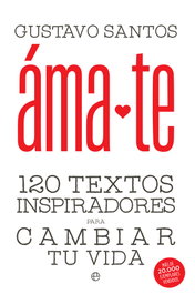 Ámate, Gustavo Santos - LA ESFERA DE LOS LIBROS