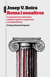 Roma i nosaltres, Josep Vicent Boira Maiqués - PORTIC