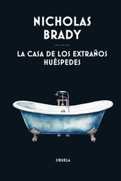 SIRUELA, La casa de los extraños huéspedes, Nicholas Brady - Libros del Tiempo