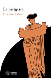 La metgessa, Elisenda Durban Roca - PAGES EDITORS