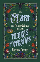 El mapa de Emily Wilde de las Tierras Extrañas, Heather Fawcett - UMBRIEL