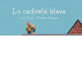La cadireta blava, Cary Fagan - JOVENTUT, EDITORIAL