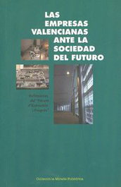 Las empresas valencianas ante la sociedad del futuro, VV.AA. - L'EIXAM EDICIONS S.L.