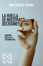ENCUENTRO, Huella de nuestras decisiones: anatomía ética personalidad, Mar Alvarez Segura