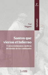 Santos que vieron el infierno 2ª edición, Paul Thigpen - Homolegens Editorial