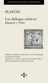 Los diálogos eróticos: Banquete y Fedro, Platón - TECNOS
