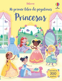 USBORNE, Las princesas - MI PRIMER LIBRO DE PEGATINAS