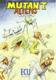 Mutant Aliens, Isaac Pradel Leal y Bill Plympton - ECU