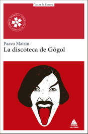 La discoteca de Gógol, Paavo Matsin - ATICO DE LIBROS