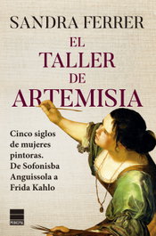 El taller de Artemisia, Sandra Ferrer Valero - PRINCIPAL DE LOS LIBROS