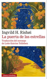 La puerta de las estrellas, Ingvild Rishøi - GALAXIA GUTENBERG