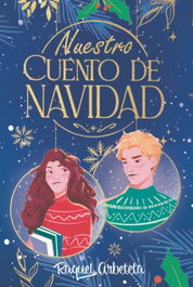 Nuestro cuento de Navidad, Raquel Arbeteta - TBR EDITORIAL