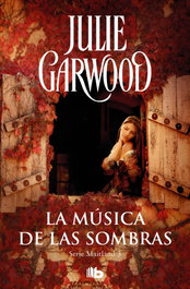 La música de las sombras, Julie Garwood - B DE BOLSILLO