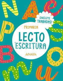 ANAYA, Lectoescritura 1. Incluye TRABADAS - Anaya Educación