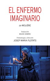 El enfermo imaginario de Molière, Josep Maria Flotats - MILENIO EDITORIAL