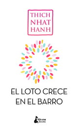 KITSUNE BOOKS, SIN BARRO NO CRECE EL LOTO, Thich Nhat Hanh - KITSUNE BOOKS