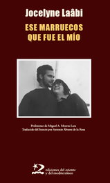 Ese Marruecos que fue el mío, Jocelyne Laâbi - ORIENTE Y MEDITERRANEO
