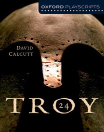 OXFORD UNIVERSITY PRESS, Oxford Playscripts: Troy 24 - OXFORD UNIVERSITY PRESS