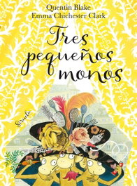 Siruela Tres Pequeños Monos, Quentin Blake - Siruela