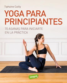 Yoga para principiantes, Tiphaine Cailly - RBA