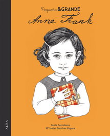 ALBA, Pequeña & Grande Anne Frank - Infantil Ilustrado