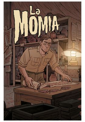 Moztros Producciones S.L. Monstruos de Universal: La Momia Tomo Único