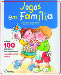 Jogos em Família, Laura Blanco, Silvia Carbonell - Ancora Editora