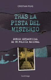 Tras la pista del misterio, Cristian Puig - LUCIERNAGA EDICIONES