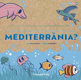 TRIANGLE POSTALS, Quins animalons hi trobem a la mar Mediterrània? Cat-Esp-Eng