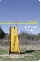 LO SECO, Isabel Bono - BARTLEBY