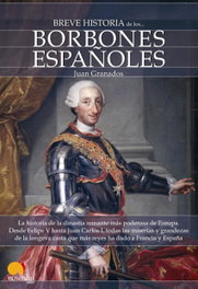 Breve historia de los Borbones españoles, Juan Granados - EDICIONES NOWTILUS