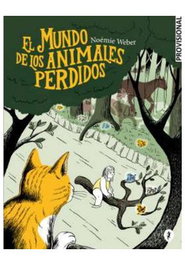 Penguin Random House Grupo Editorial, S.A.U. El mundo de los animales perdidos de Noémie Weber
