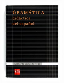 Gramática didáctica del español, Leonardo Gómez Torrego - SM