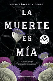 ROCABOLSILLO, La muerte es mía, Pilar Sánchez Vicente - ROCABOLSILLO