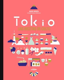 Tokyo: Las recetas de culto, Maori Murota - LUNWERG EDITORES
