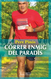 PAGES EDITORS, Correr enmig del paradis, Pere Pinos Vilalta
