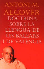 DOCTRINA SOBRE LA LLENGUA DE LES BALEARS, Antoni M. Alcover - MOLL EDITORIAL