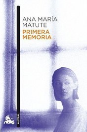 Primera memoria, Ana María Matute - ESPASA CALPE