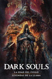 Norma Editorial Dark Souls 2: La Era del Fuego / Leyendas de la Llama